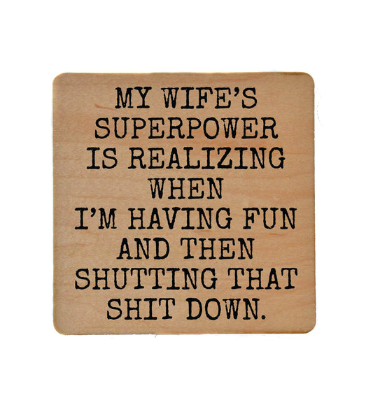Coaster - My Wife's Superpower Wood Coasters Funny