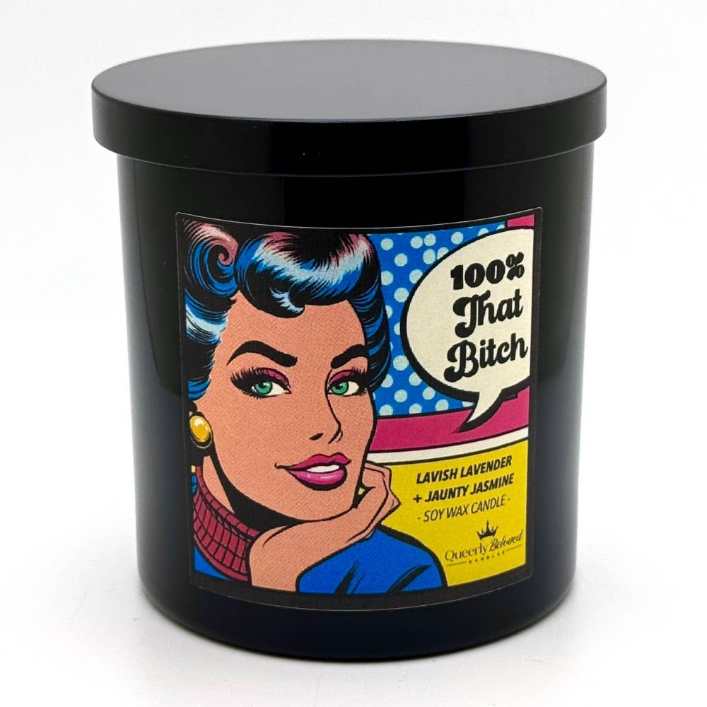 100% That Bitch - 8.5 oz Scented Candles