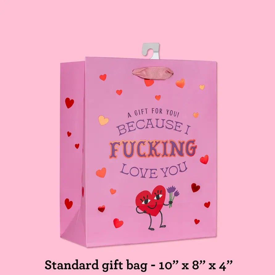 Because I Fucking Love You deluxe gift bag