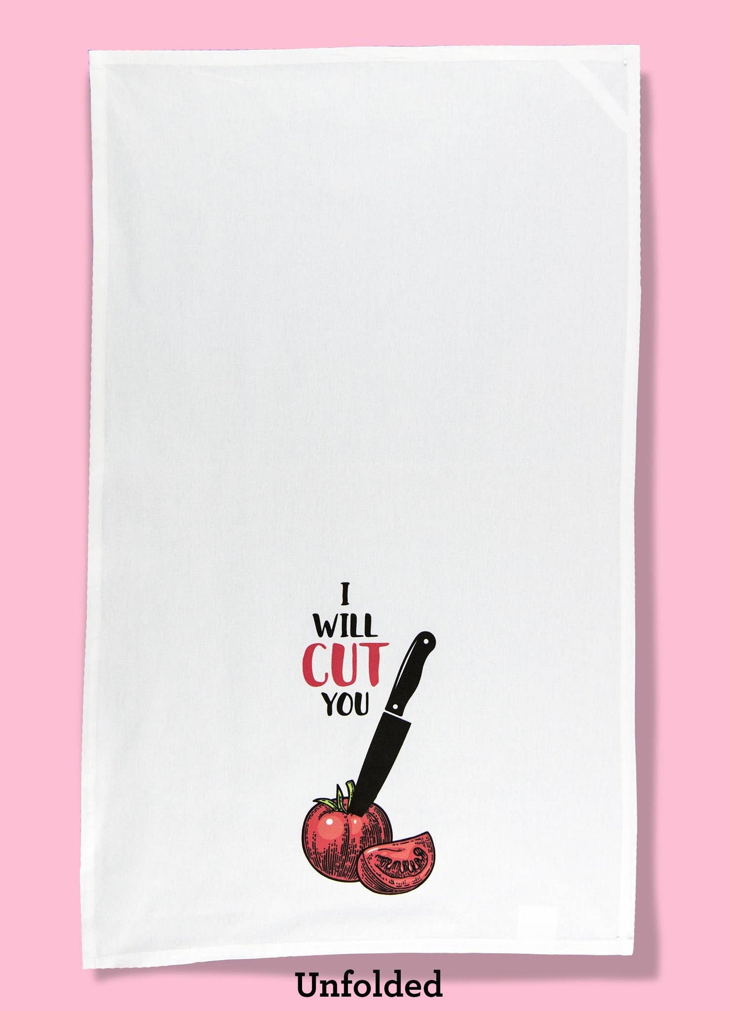 I Will Cut You Tomato Dishtowel