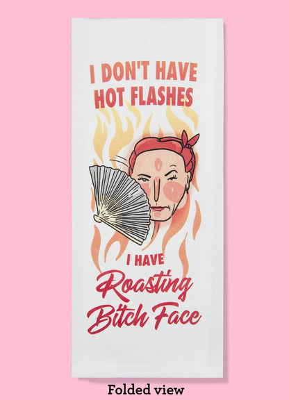 Roasting Bitch Face Dishtowel