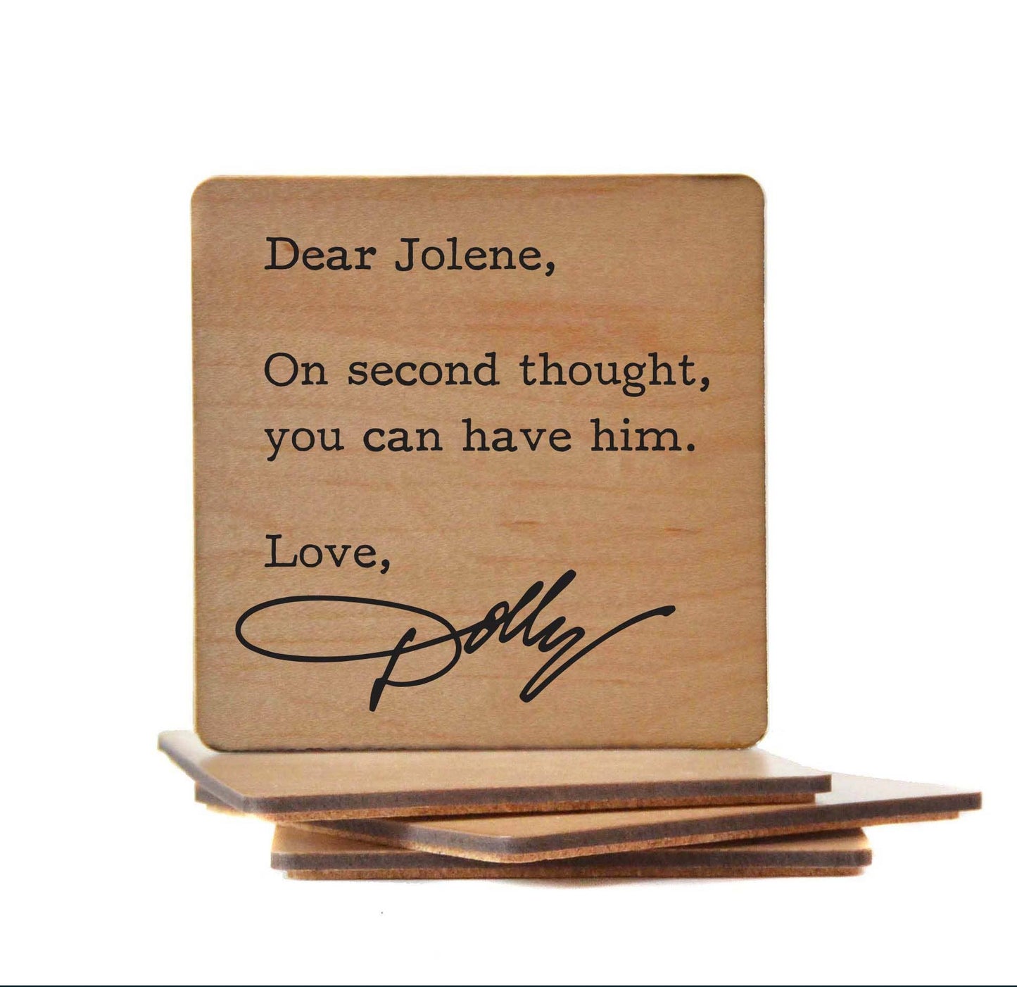 Dear Jolene - Funny Coasters Small Gift