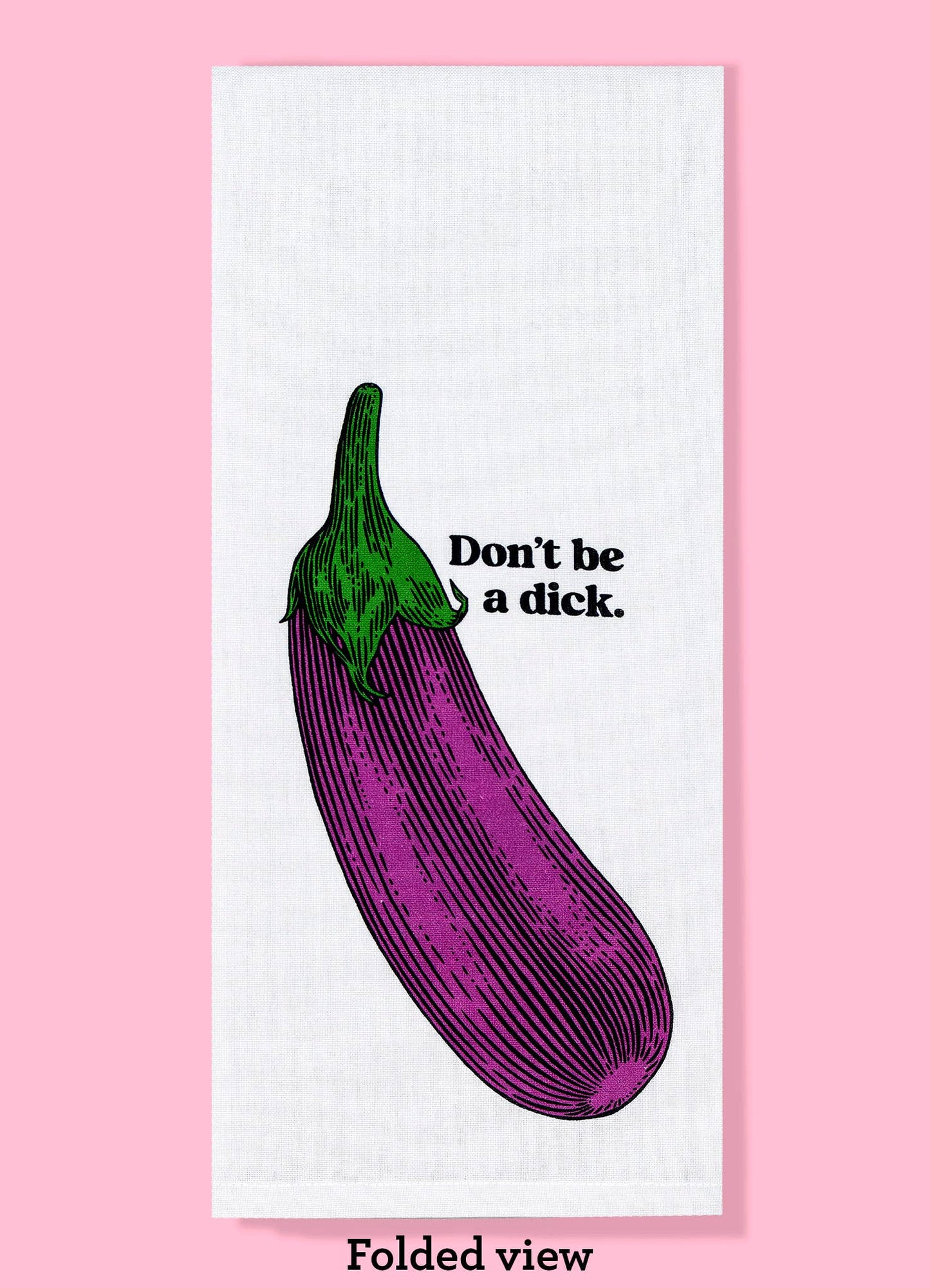 Don't Be A Dick dishtowel kitchen towel | eggplant retro