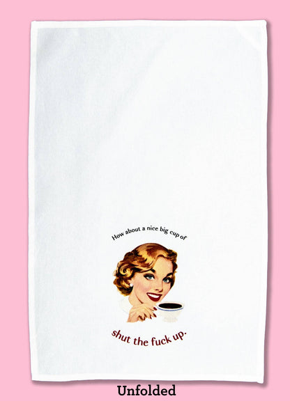 How About a Nice Big Cup of STFU Dishtowel