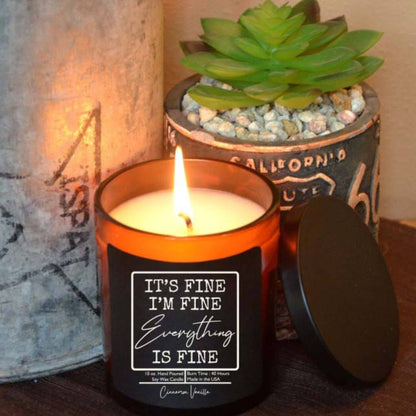 It's Fine, I'm Fine! Candle - Soy Wax Candles